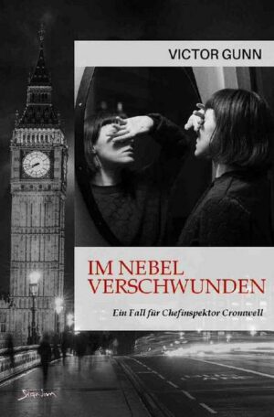 Im Nebel Verschwunden - ein Fall für Chefinspektor Cromwell