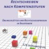 Rechtschreiben nach Kompetenzstufen. 3./4. Klasse