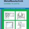 Metallbautechnik LF 11a-13a/Lernsit. Technologie