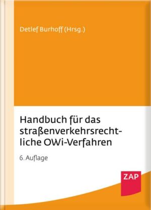 Handbuch für das straßenverkehrsrechtliche OWi-Verfahren