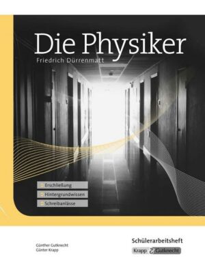 Die Physiker. Schülerheft