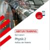 Abitur-Training - Physik Band 2