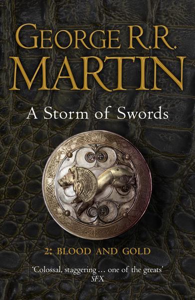 A Storm of Swords: Part 2 Blood and Gold
