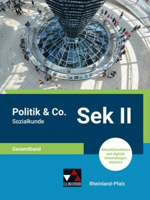 Politik & Co. Sek II RP Sozialkunde Gesamtband