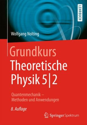 Grundkurs Theoretische Physik 5/2