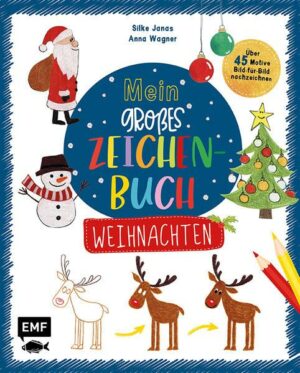 Mein großes Zeichenbuch – Weihnachten