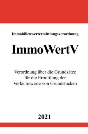 Immobilienwertermittlungsverordnung (ImmoWertV)