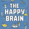 The Happy Brain