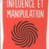 Influence et manipulation