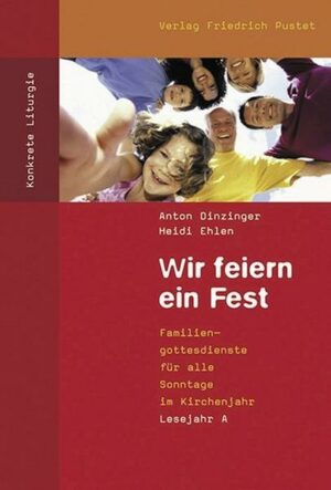 Wir feiern ein Fest