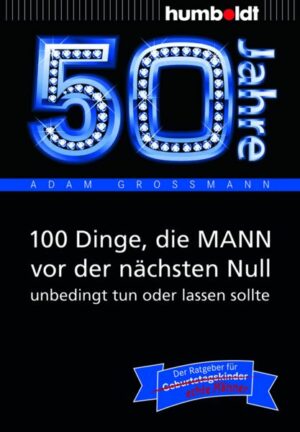 50 Jahre: 100 Dinge