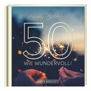 50 - wie wundervoll!