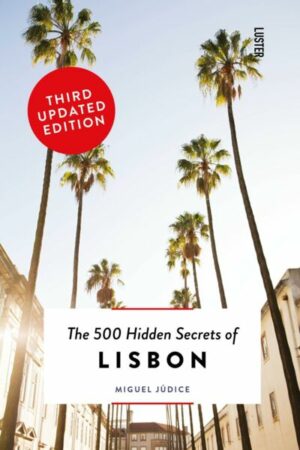 500 Hidden Secrets of Lisbon