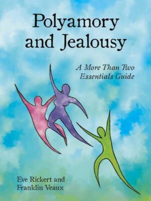 Polyamory and Jealousy: A More Than Two Essentials Guide