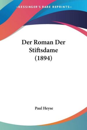 Der Roman Der Stiftsdame (1894)