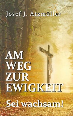 Am Weg zur Ewigkeit