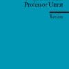 Lektüreschlüssel zu Heinrich Mann: Professor Unrat