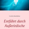 Entführt durch Außerirdische