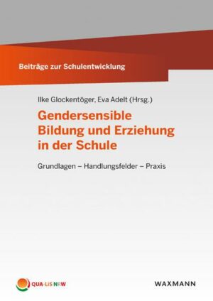 Gendersensible Bildung und Erziehung in der Schule