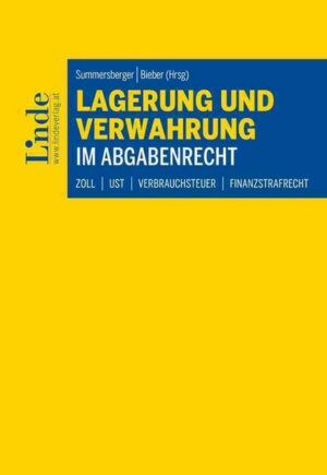 Lagerung und Verwahrung im Abgabenrecht