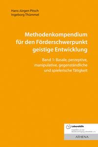 Methodenkompendium für den Förderschwerpunkt geistige Entwicklung