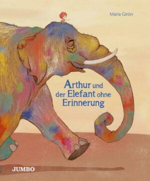 Arthur und der Elefant ohne Erinnerung