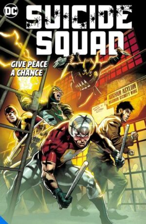 Suicide Squad Vol 1: Give Peace a Chance