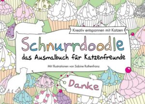 Schnurrdoodle - Danke - das Ausmalbuch für Katzenfreunde