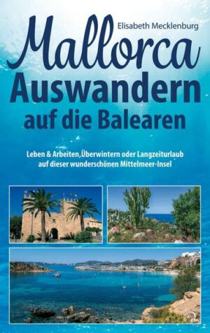 Mallorca - Auswandern auf die Balearen