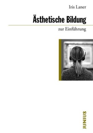 Ästhetische Bildung zur Einführung