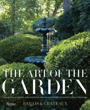 The Art of the Garden: Landscapes