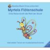 Myrtels Flötenschule 1