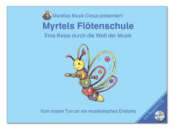 Myrtels Flötenschule 1