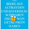 111 Biere aus Altbayern und Bayerisch-Schwaben
