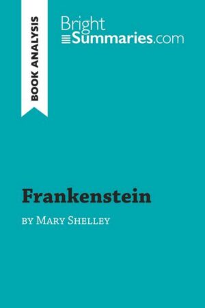 Frankenstein by Mary Shelley (Book Analysis)