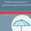 Risikomanagement in Versicherungsunternehmen
