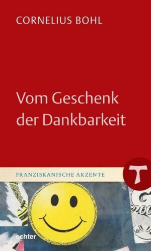 Vom Geschenk der Dankbarkeit