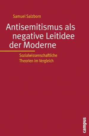 Antisemitismus als negative Leitidee der Moderne 