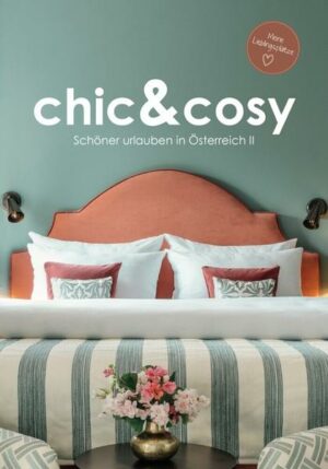 Chic&cosy - Schöner urlauben in Österreich II