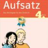 Sicher ins Gymnasium Deutsch Aufsatz 4. Klasse