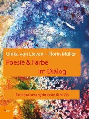 Poesie & Farbe im Dialog