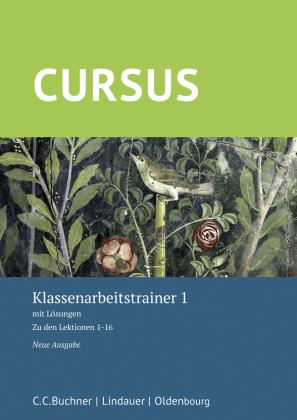 Cursus - Neue Ausgabe. Klassenarbeitstrainer 1