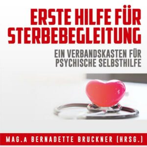 Erste Hilfe für Sterbebegleitung