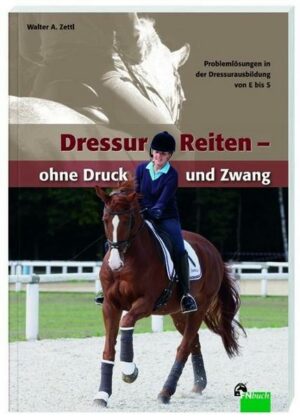 DressurReiten - ohne Druck und Zwang