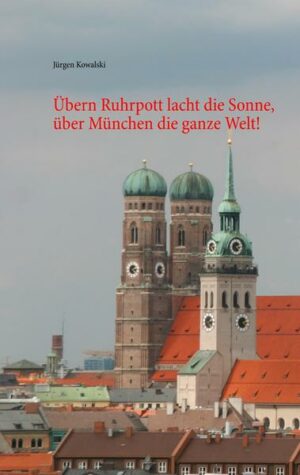 Übern Ruhrpott lacht die Sonne