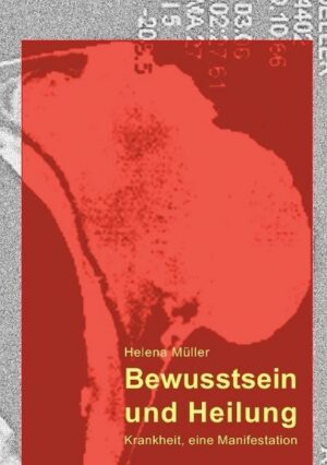 Bewusstsein und Heilung