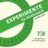 Experimente für Mathematik Klasse 7/8