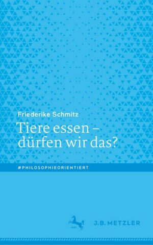 Tiere essen – dürfen wir das?