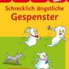 BambinoLÜK Schrecklich ängstliche Gespenster: