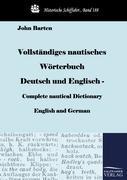 Vollständiges nautisches Wörterbuch Deutsch und Englisch - Complete nautical Dictionary English and German